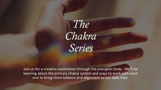 The Chakra Series